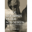 LO QUE QUEREMOS ES QUE NOS DESEEN