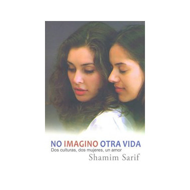 No imagino otra vida