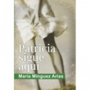 PATRICIA SIGUE AQUI