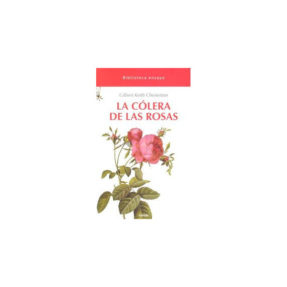 La c�lera de las rosas
