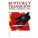 Ruptura y transici�n, Espa�a Mexico 1939