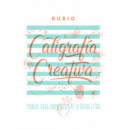 Caligraf�a creativa 1. Manual de los enamorados de la buena letra