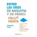 Evitar las crisis de angustia y de p�nico f�cilmente