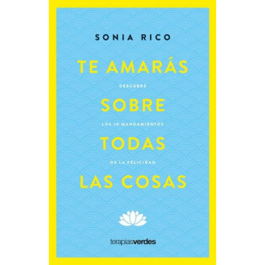 te Amaras sobre Todas las Cosas