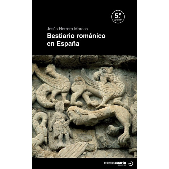 Bestiario Romanico en Espa�a 5�ED