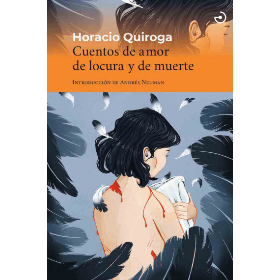 CUENTOS DE AMOR DE LOCURA Y DE MUERTE