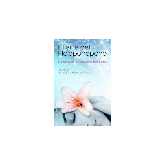 El arte de Ho'oponopono