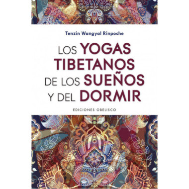 Los yogas tibetanos de los sue�os y del dormir