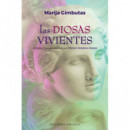 Las diosas vivientes