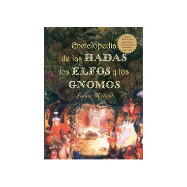 Enciclopedia de las hadas, elfos y gnomos