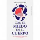 Con el miedo en el cuerpo