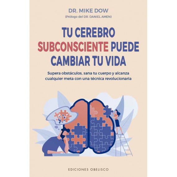 TU CEREBRO SUBCONSCIENTE PUEDE CAMBIAR TU VIDA