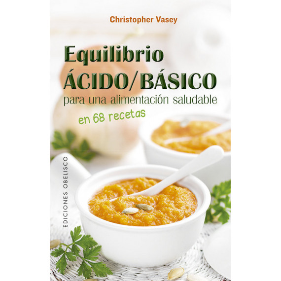 Equilibrio �cido/b�sico para una alimentaci�n saludable