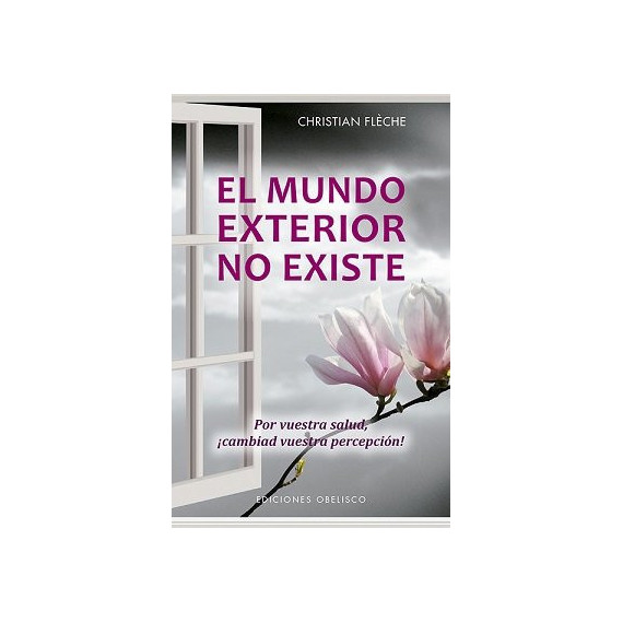 El mundo exterior no existe