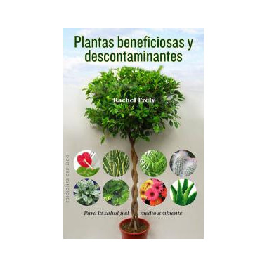Plantas beneficiosas y descontaminantes