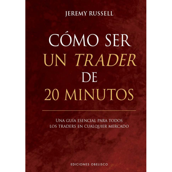 COMO SER UN TRADER DE 20 MINUTOS
