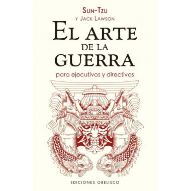 EL ARTE DE LA GUERRA PARA EJECUTIVOS Y DIRECTIVOS (N.E.)