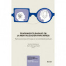 TRATAMIENTO BASADO EN LA MENTALIZACION PARA NI�OS