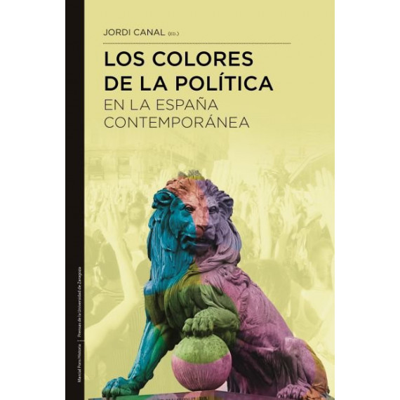 los Colores de la Politica en la Espa�a Contemporanea