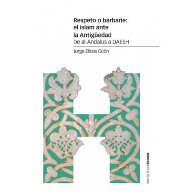 Respeto O Barbarie: el Islam ante la Antig�edad