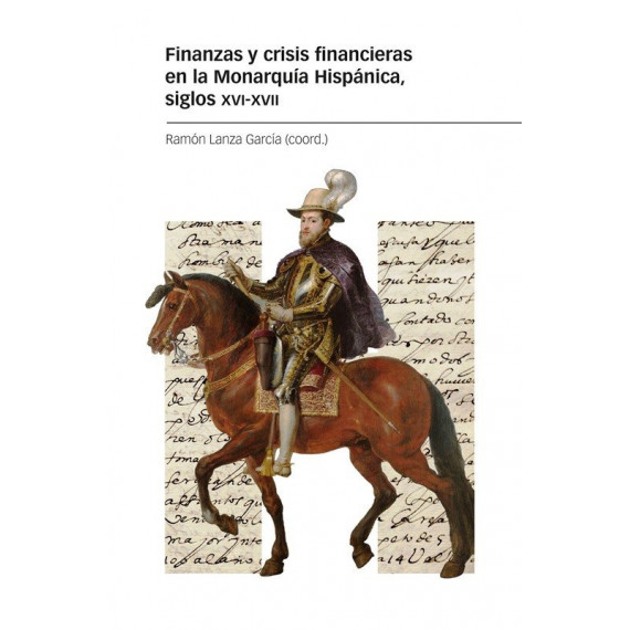 FINANZAS Y CRISIS FINANCIERAS EN LA MONARQUIA HISPANICA, SIG