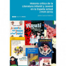 Historia cr�tica de la Literatura Infantil y Juvenil en la Espa�a actual (1939-2015)