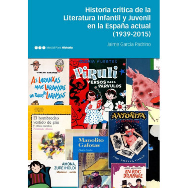 Historia cr�tica de la Literatura Infantil y Juvenil en la Espa�a actual (1939-2015)