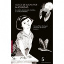 SIGLOS DE LUCHA POR LA IGUALDAD