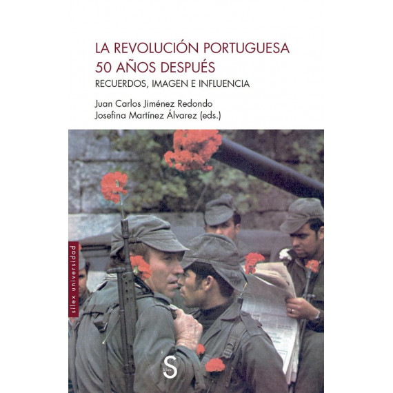 LA REVOLUCION PORTUGUESA 50 A�OS DESPUES