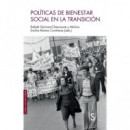 POLITICAS DE BIENESTAR SOCIAL EN LA TRANSICION