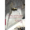 CONTROL Y USOS DEL AGUA EN LA PENINSULA IBERICA
