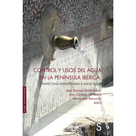 CONTROL Y USOS DEL AGUA EN LA PENINSULA IBERICA