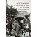 HISTORIA BREVE DE LA REVOLUCION MEXICANA