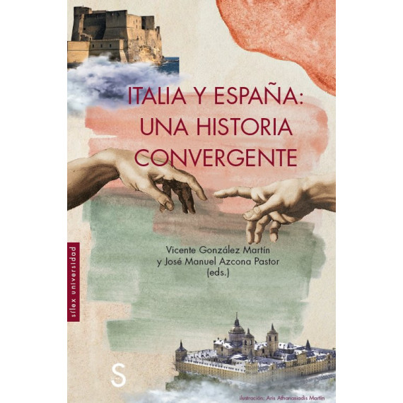 ITALIA Y ESPA�A: UNA HISTORIA CONVERGENTE