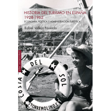 HISTORIA DEL TURISMO EN ESPA�A 1928 1962