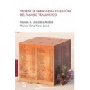 VIOLENCIA FRANQUISTA Y GESTION DEL PASADO TRAUMATICO