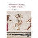 MUSICA Y DANZA A ESCENA EN EL MUNDO ROMANO
