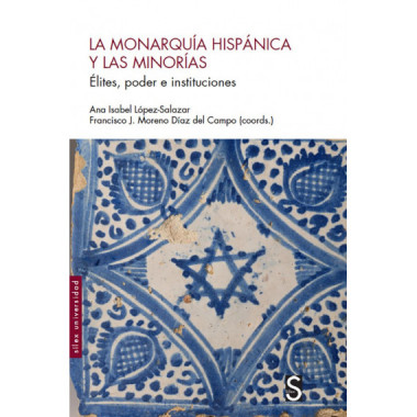 La Monarqu�a Hisp�nica y las minor�as