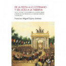 DE LA FIESTA A LO COTIDIANO Y DEL LICEO A LA TABERNA