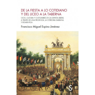 DE LA FIESTA A LO COTIDIANO Y DEL LICEO A LA TABERNA