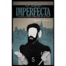 LA EDAD IMPERFECTA