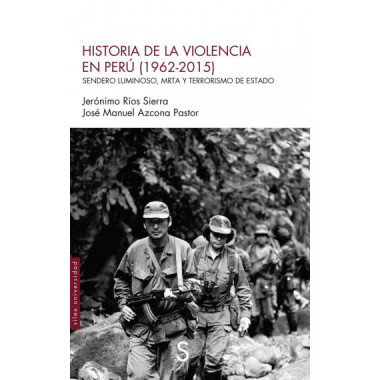 HISTORIA DE LA VIOLENCIA EN PERU 1962 2015