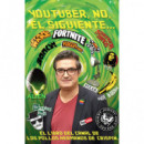 Youtuber, no, el siguiente