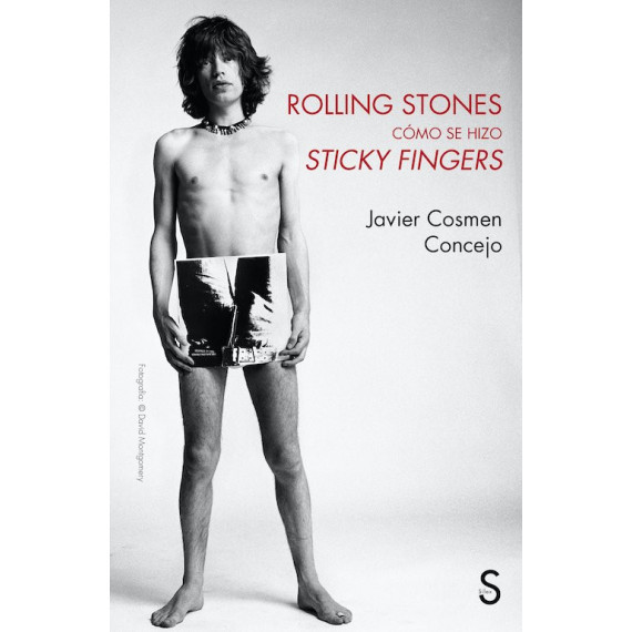 ROLLING STONES COMO SE HIZO STICKY FINGERS
