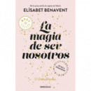 La magia de ser nosotros (Bilog�a Sof�a 2)