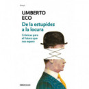 De la estupidez a la locura