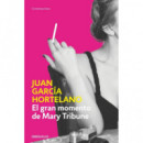 EL GRAN MOMENTO DE MARY TRIBUNE