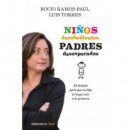 Ni�os desobedientes, padres desesperados