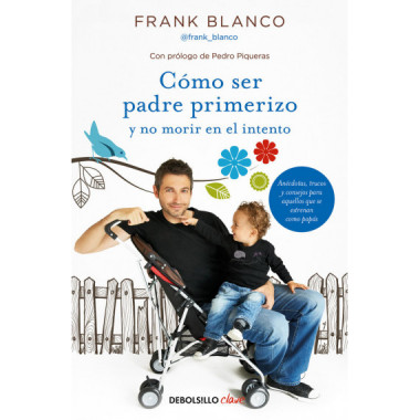 C�mo ser padre primerizo y no morir en el intento