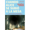 CUANDO ALICE SE SUBIO A LA MESA